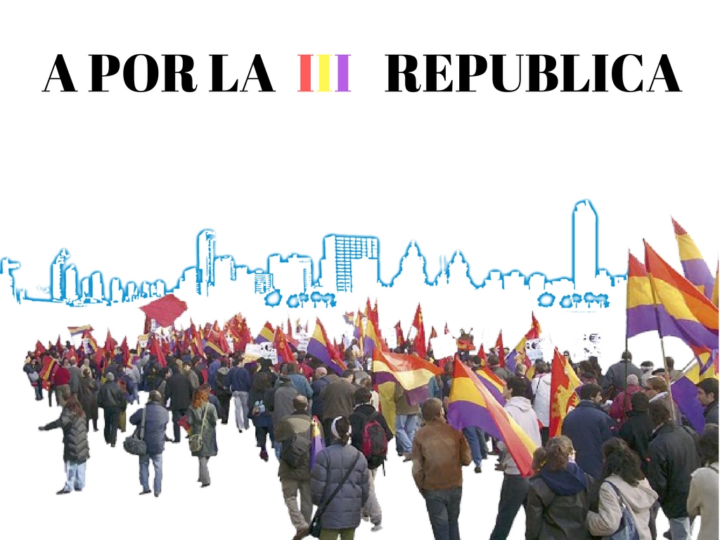 A por la  III Republica